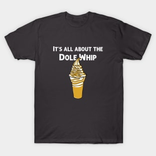 All about the Dole Whip T-Shirt